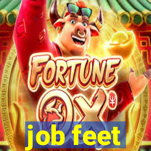 job feet